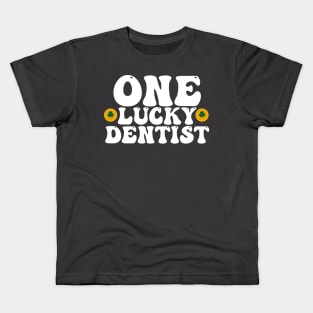 Funny St Patrick's Day For Dentist , One Lucky Dentist Kids T-Shirt